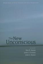 認知的無意識<br>The New Unconscious (Oxford Series in Social Cognition and Social Neuroscience)