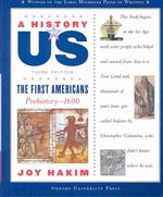 The First Americans, Third Edition: Prehistory-1600 (a History of Us, Book 1) (a History of Us, 1) （3rd ed.）