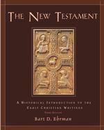 The New Testament : A Historical Introduction to the Early Christian Writings （3TH）