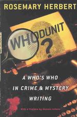 Whodunit? : A Who's Who in Crime & Mystery Writing