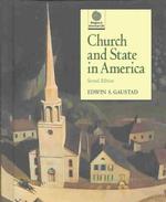 Church and State in America (Religion in American Life) （2ND）