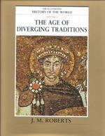 The Illustrated History of the World: Volume 4: The Age of Diverging Traditions （Revised ed.）