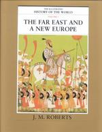 The Far East and a New Europe (the Illustrated History of the World, Volume 5) （Revised ed.）