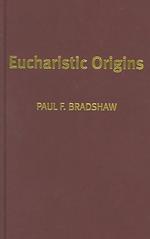 Eucharistic Origins （2ND）