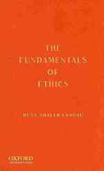 The Fundamentals of Ethics