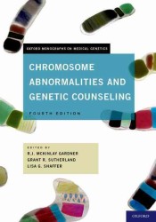 染色体異常と遺伝子カウンセリング（第４版）<br>Chromosome Abnormalities and Genetic Counseling (Oxford Monographs on Medical Genetics) （4TH）