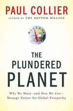 Ｐ．コリアー『収奪の星：天然資源と貧困削減の経済学』（原書）<br>Plundered Planet : Why We Must--And How We Can--Manage Nature for Global Prosperity
