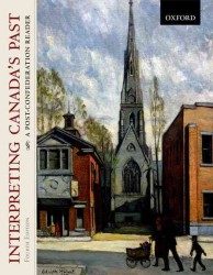 Interpreting Canada's Past : A Post-Confederation Reader （4TH）