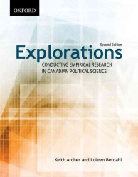 Explorations : Conducting Empirical Research in Canadian Political Science （2ND）