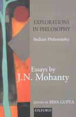 Explorations in Philosophy : Indian Philosophy 〈1〉