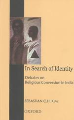 In Search of Identity: Debates on Religious Conversions in India (Sociology)