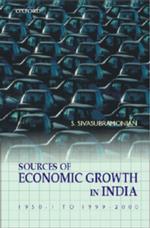 The Sources of Economic Growth in India : 1950-1 to 1999-2000