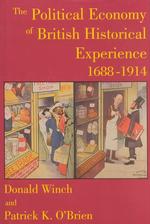 英国の歴史的経験の政治経済学　１６８８－１９１４年<br>The Political Economy of British Historical Experience, 1688-1914 (British Academy Centenary Monographs)