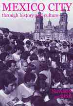 メキシコ・シティの歴史と文化<br>Mexico City through History and Culture (British Academy Occasional Papers)