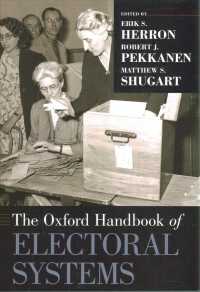 オックスフォード版　選挙制度ハンドブック<br>The Oxford Handbook of Electoral Systems (Oxford Handbooks)