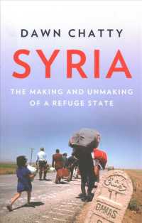 Syria : The Making and Unmaking of a Refuge State