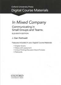 In Mixed Company : Communicating in Small Groups and Teams （PSC）