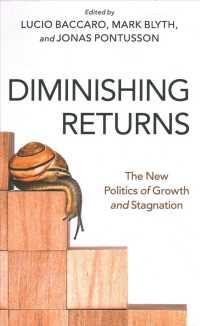 経済成長と停滞の新たな政治学<br>Diminishing Returns : The New Politics of Growth and Stagnation