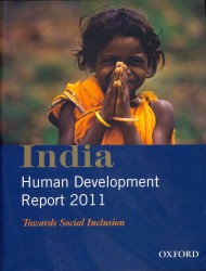 インド人間開発報告（2011年版）<br>India Human Development Report 2011 : Towards Social Inclusion