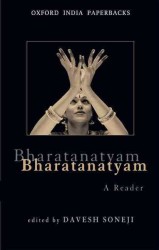 Bharatanatyam : A Reader (Oxford India Paperbacks) （Reprint）