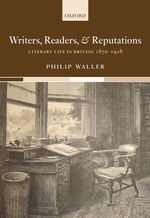 作家、読者と評判：イギリスの文学生活1870-1918年<br>Writers, Readers, and Reputations : Literary Life in Britain 1870-1918
