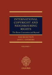 著作権・著作隣接権国際条約注解（第２版）<br>International Copyright and Neighbouring Rights (2-Volume Set) : The Berne Convention and Beyond （2ND）
