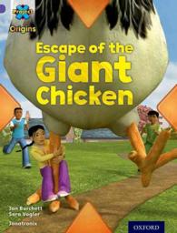 Project X Origins: Purple Book Band, Oxford Level 8: Habitat: Escape of the Giant Chicken (Project X Origins)