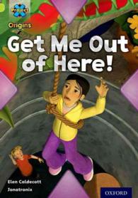 Project X Origins: Lime Book Band， Oxford Level 11: Trapped: Get Me Out of Here! (Project X Origins)