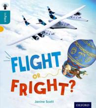 Oxford Reading Tree inFact: Level 9: Flight or Fright? (Oxford Reading Tree infact)