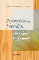 Oxford Student Texts: Sheridan: School for Scandal (Oxford Student Texts)