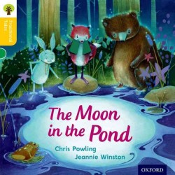 Oxford Reading Tree Traditional Tales: Level 5: the Moon in the Pond (Oxford Reading Tree Traditional Tales)