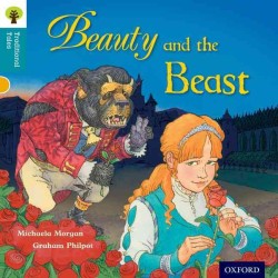 Oxford Reading Tree Traditional Tales: Level 9: Beauty and the Beast (Oxford Reading Tree Traditional Tales)