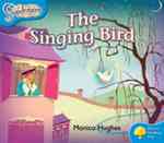 Oxford Reading Tree: Level 3: Snapdragons: The Singing Bird (Oxford Reading Tree)