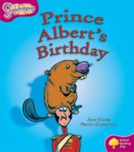 Oxford Reading Tree: Level 10: Snapdragons: Prince Albert's Birthday (Oxford Reading Tree)