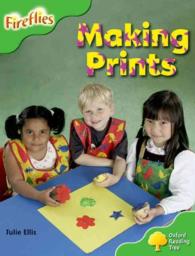 Oxford Reading Tree: Level 2: More Fireflies A: Making Prints (Oxford Reading Tree)