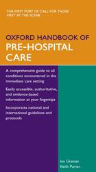 Oxford Handbook of Pre-Hospital Care (Oxford Handbooks) （1ST）