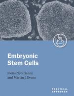 ＥＳ細胞：実践的アプローチ<br>Embryonic Stem Cells : A Practical Approach (Practical Approach Series) 〈270〉 （1ST）