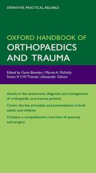 オックスフォード整形外科・外傷ハンドブック<br>Oxford Handbook of Orthopaedics and Trauma (Oxford Medical Handbooks)