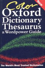 Color Oxford Dictionary, Thesaurus, and Wordpower Guide