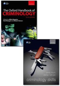 Oxford Handbook of Criminology, 5th Ed. + Criminology Skills