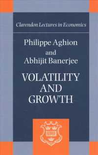 Ａ．バナジー（共）著／ボラティリティと経済成長<br>Volatility and Growth (Clarendon Lectures in Economics)