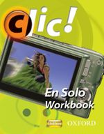 Clic!: 2: En Solo Workbook Pack Plus (10 pack) (Clic!)