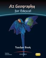 A2 Geography for Edexcel Teacher Book -- Paperback