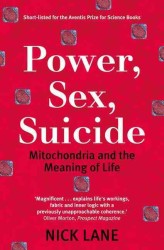 『ミトコンドリアが進化を決めた 』（原書）<br>Power, Sex, Suicide : Mitochondria and the Meaning of Life