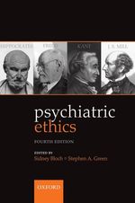 精神医学の倫理テキスト（第４版）<br>Psychiatric Ethics （4TH）