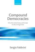 合成民主主義：米国と欧州が似る理由<br>Compound Democracies : Why the United States and Europe Are Becoming Similar （1ST）