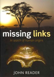 ミッシング・リンク：人類の起源を求めて<br>Missing Links : In Search of Human Origins