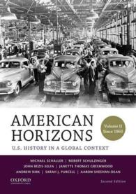 American Horizons : U.S. History in a Global Context: since 1865 〈2〉 （2ND）