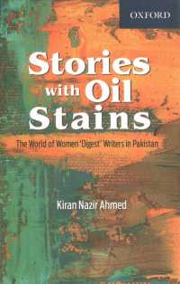 Stories with Oil Stains: the World of Women Digest Writers in Pakistan -- Paperback / softback