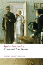 Crime and Punishment (Oxford World's Classics) （Reissue）